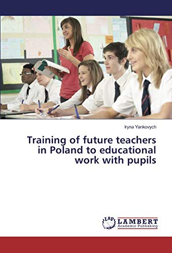Training of future teachers in Poland to educational work with pupils