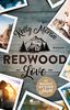 Redwood Love – Es beginnt mit einer Nacht (Die Redwood-Love-Trilogie, Band 3)