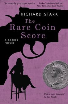 The Rare Coin Score: A Parker Novel