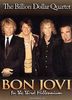 Bon Jovi - the Billion Dollar Quartet