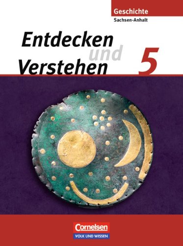 Entdecken und verstehen - Geschichtsbuch   Entdecken und verstehen - Geschichtsbuch - Sachsen-Anhalt 2010 - 5 Schuljahr - Karl-Heinz Müller Wolfgang Humann Josef Zißler Ilse Lerch-Hennig Bettina Mende Hans-Gert Oomen Kartoniert (TB)
