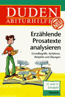 Duden Abiturhilfen, Erzählende Prosatexte analysieren, 12./13. Schuljahr