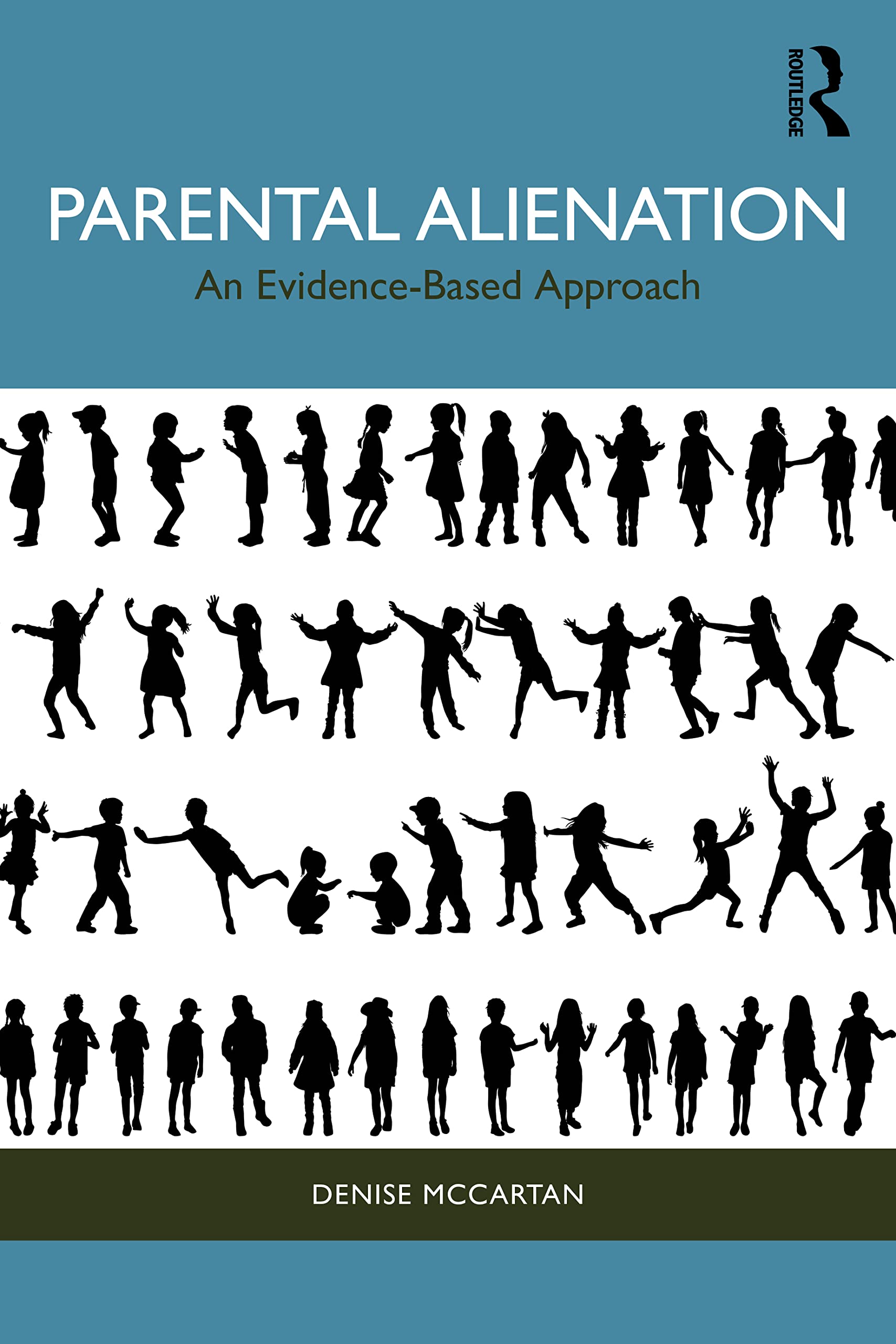 Denise McCartan Parental Alienation, An Evidence-Based Approach
