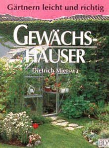 Gewächshäuser. ( Gärtnern leicht und richtig)