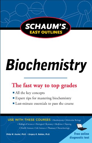 Schaum's Easy Outline of Biochemistry: The fast way to top grades (Schaum's Easy Outlines)