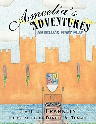 Ameelia's Adventures: Ameelia's First Play