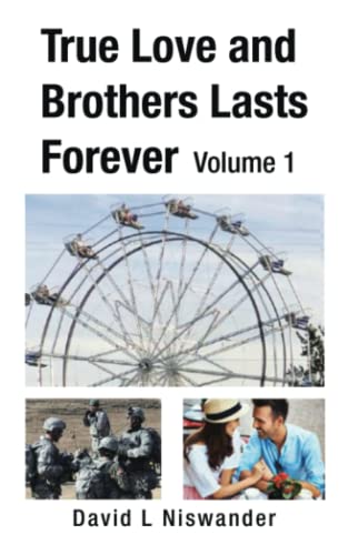 True Love and Brothers Lasts Forever: Volume 1