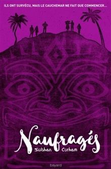 Naufragés. Vol. 1. Naufragés : ils ont survécu, mais le cauchemar ne fait que commencer...