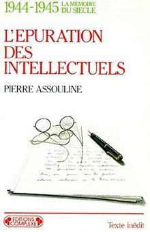 L'EPURATION DES INTELLECTUELS (Complexe Poche)