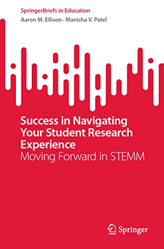 SpringerBriefs in Education   Success in Navigating Your Student Research Experience - Aaron M Ellison Manisha V Patel Kartoniert (TB)