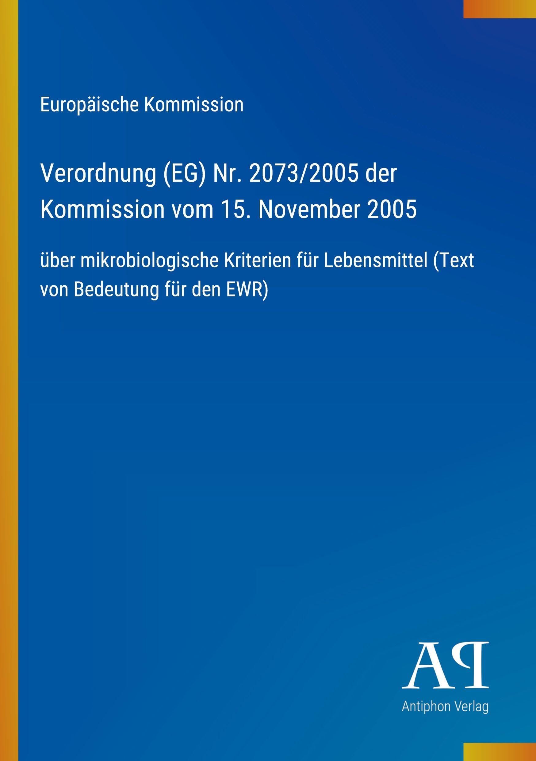 Verordnung (EG) Nr. 2073/2005 der Kommission vom 15. November 2005