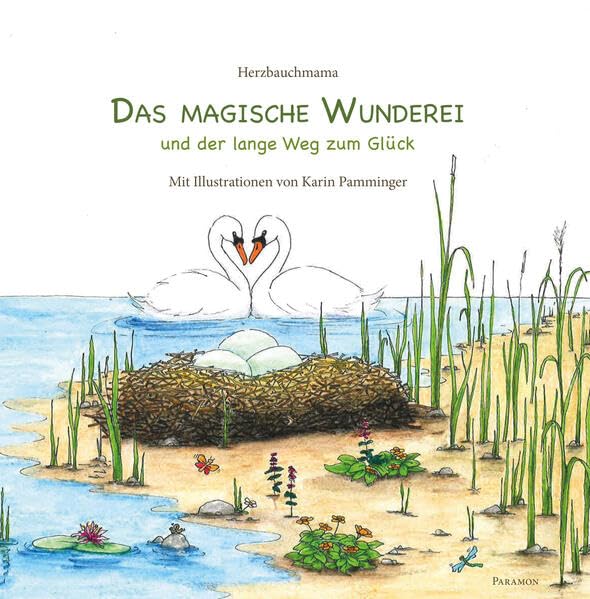 Das magische Wunderei: und der lange Weg zum Glück