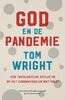 God en de pandemie: een theologisch reflectie op het coronavirus en wat volgt