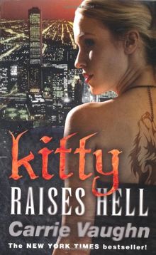 Kitty Raises Hell (Kitty Norville 6)