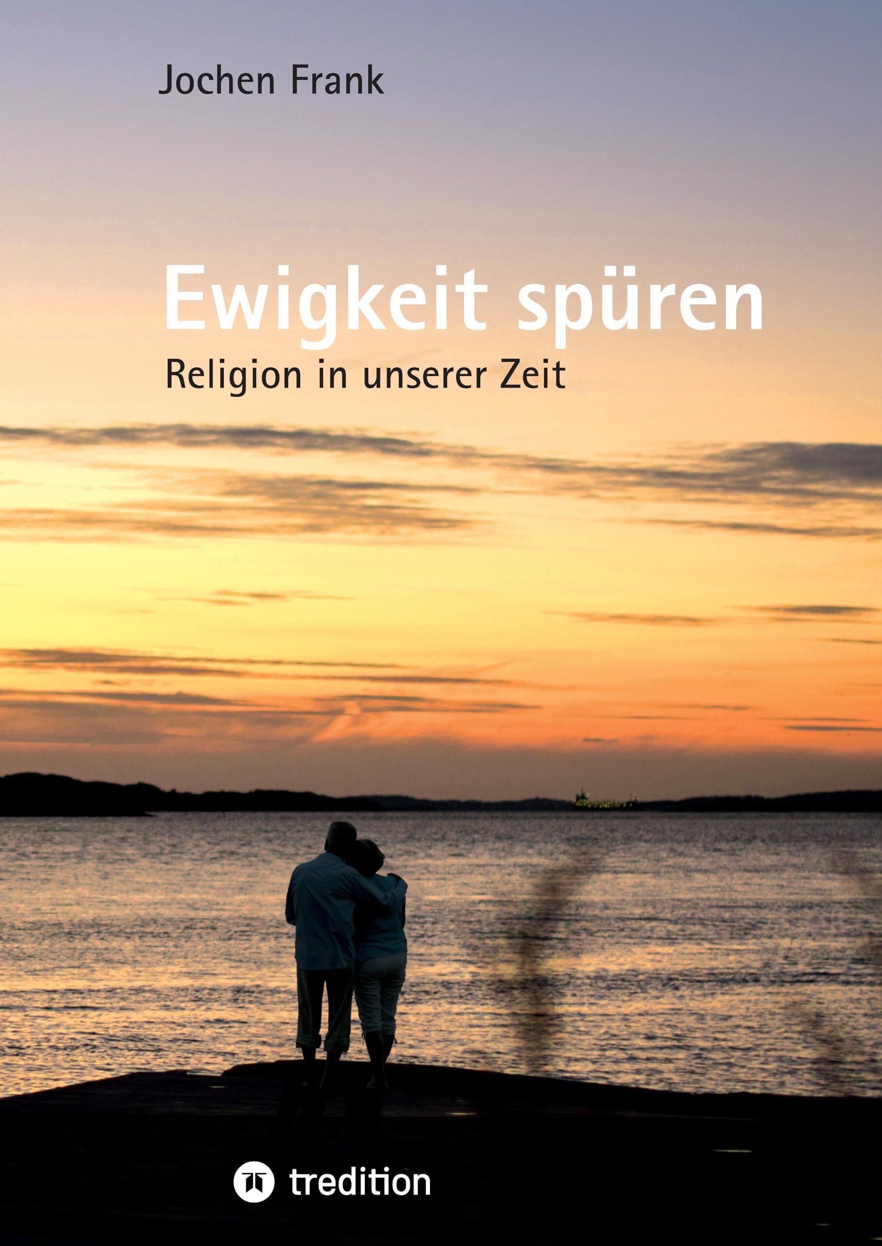 Ewigkeit spüren