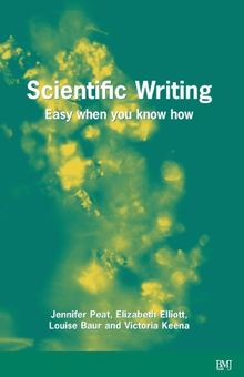 Scientific Writing: Easy When You Know How