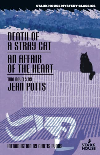 Death of a Stray Cat / An Affair of the Heart