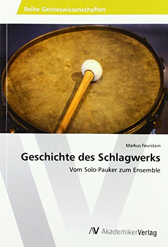 Geschichte des Schlagwerks: Vom Solo-Pauker zum Ensemble