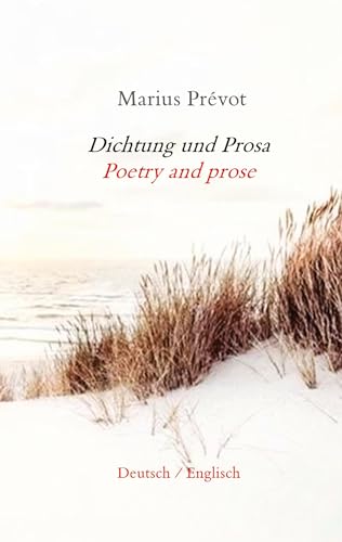 Dichtung und Prosa   Poetry and prose - Marius Prévot Kartoniert (TB)