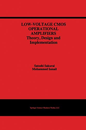 Low-Voltage CMOS Operational Amplifiers: Theory, Design and Implementation (The Springer International Series in Engineering and Computer Science, 290, Band 290)
