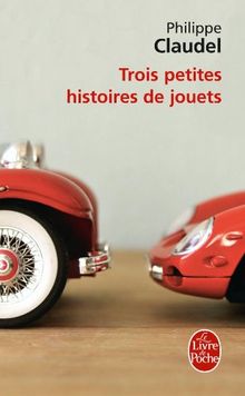 Trois petites histoires de jouets