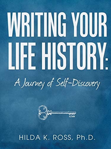 Writing Your Life History: A Journey of Self-Discovery