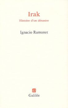 Irak : histoire d'un désastre