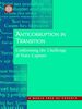 Bank, W: Anticorruption in Transition: A Contribution to the Policy Debate