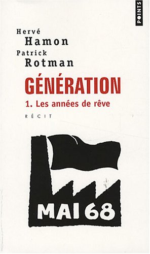Génération, Tome 1 : Les Années De Rêve