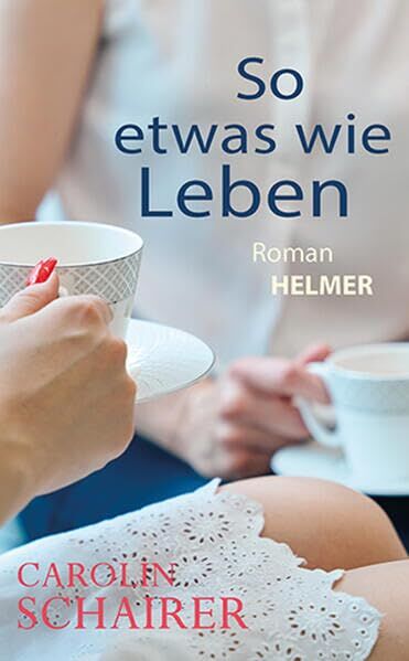 Schairer, Carolin: So etwas wie Leben