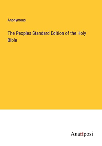 The Peoples Standard Edition of the Holy Bible
