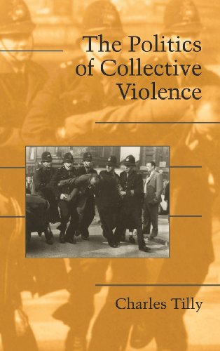 The Politics of Collective Violence (Cambridge Studies in Contentious Politics)