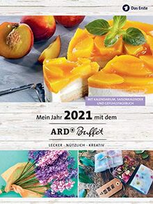 Mein Jahr 2021 mit dem ARD Buffet: lecker, nützlich, kreativ