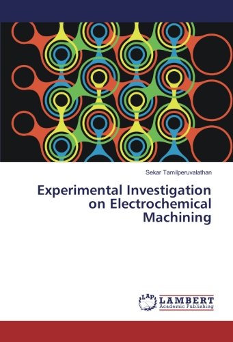 Experimental Investigation on Electrochemical Machining