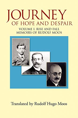 Journey of Hope and Despair: Volume I. Rise and Fall