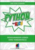 Python für Kids: Programmieren lernen ohne Vorkenntnisse; inklusive Pygame (mitp für Kids)