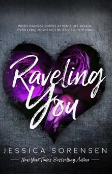 Raveling You (Unraveling You, Band 2)