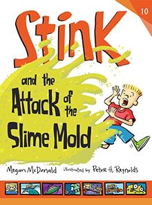 Stink and the Attack of the Slime Mold