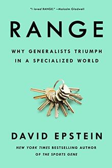 Range: Why Generalists Triumph in a Specialized World