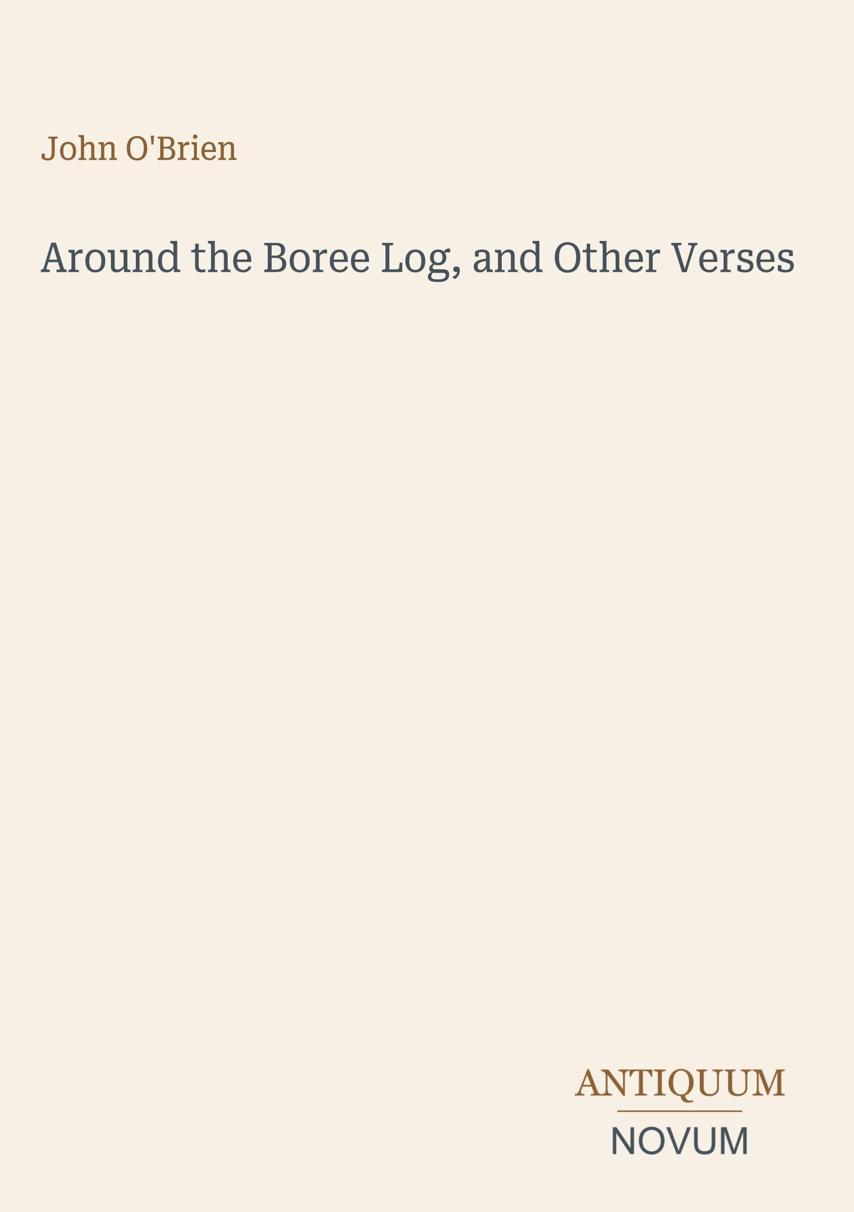 Around the Boree Log, and Other Verses