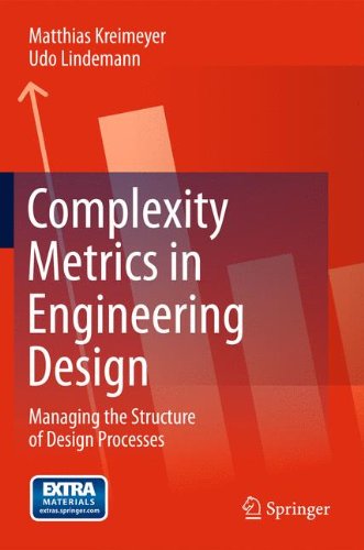 Complexity Metrics in Engineering Design: Managing the Structure of Design Processes