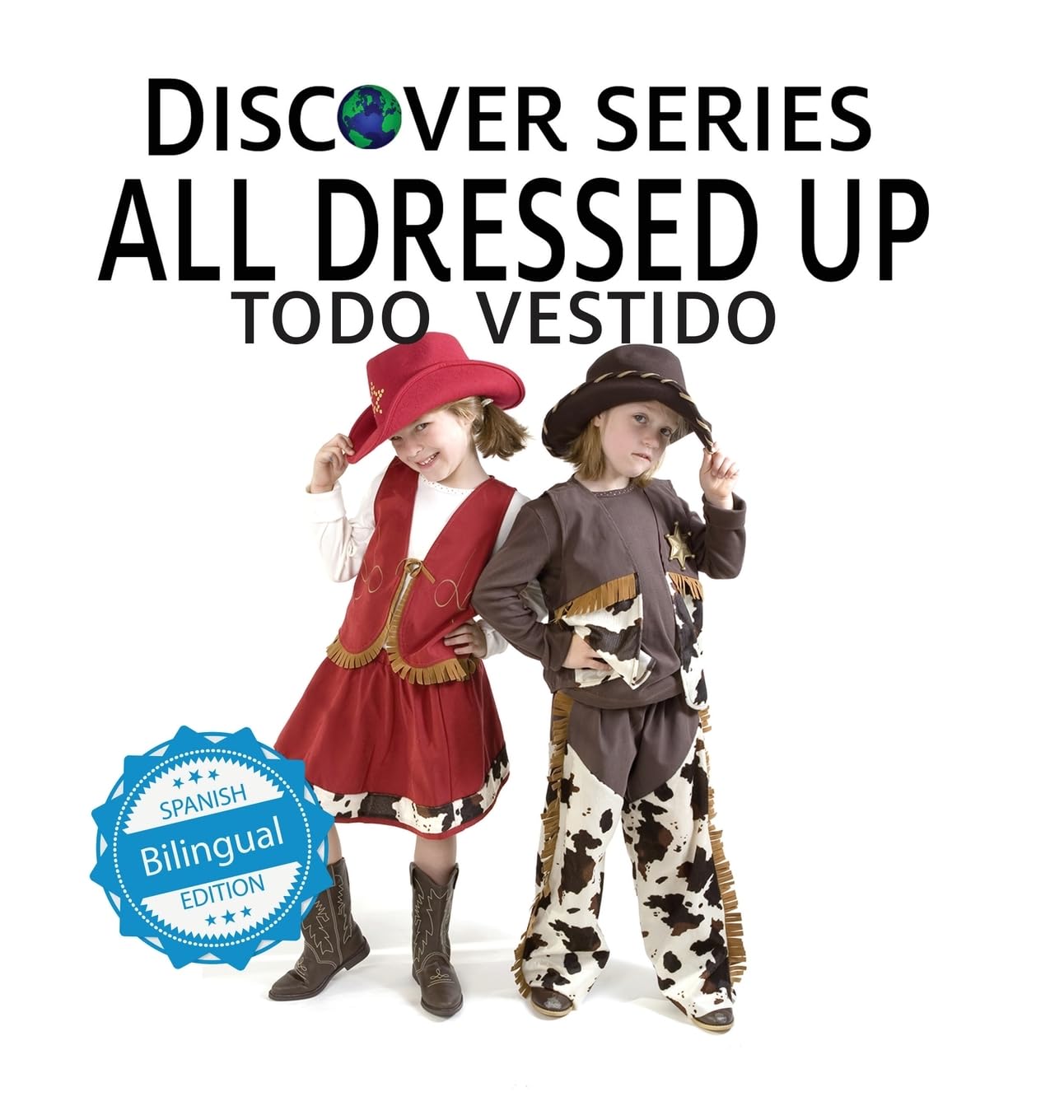 All Dressed Up / Todo Vestido (Xist Kids Bilingual Spanish English, Band 4)