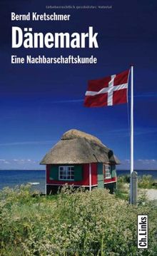 Dänemark - Eine Nachbarschaftskunde