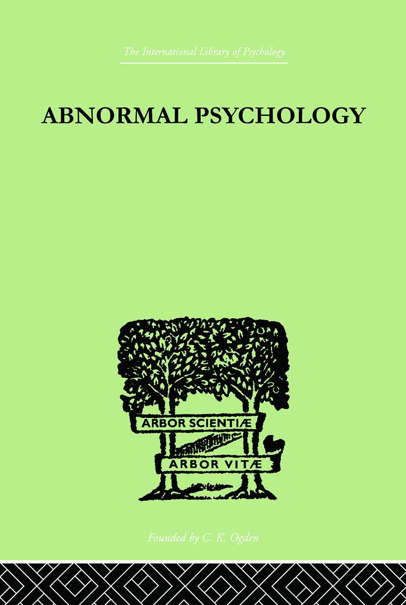 Abnormal Psychology (The International Library of Psychology)