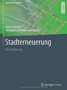 Stadterneuerung: Eine Einführung (Basiswissen Architektur)
