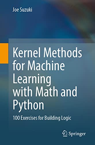 Kernel Methods for Machine Learning with Math and Python - Joe Suzuki Kartoniert (TB)