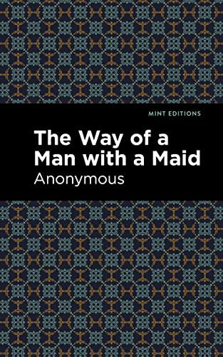 The Way of a Man with a Maid (Mint Editions―Reading Pleasure)