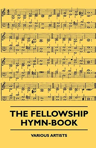 The Fellowship Hymn-Book