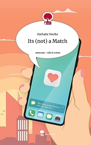 Its (not) a Match. Life is a Story - story.one