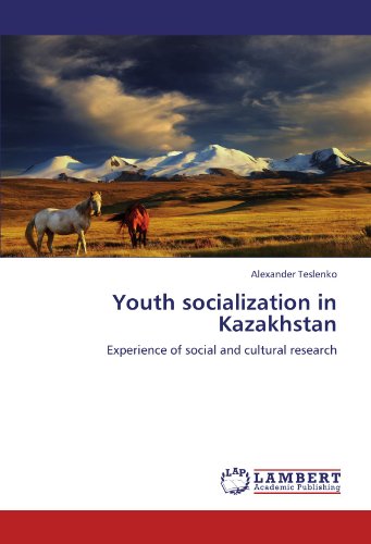 Youth socialization in Kazakhstan: Experience of social and cultural research